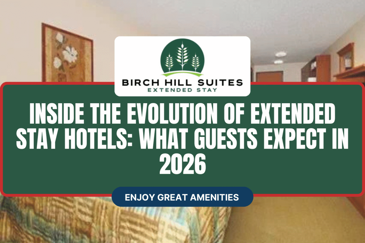 Inside the Evolution of Extended Stay Hotels: What Guests Expect in 2026