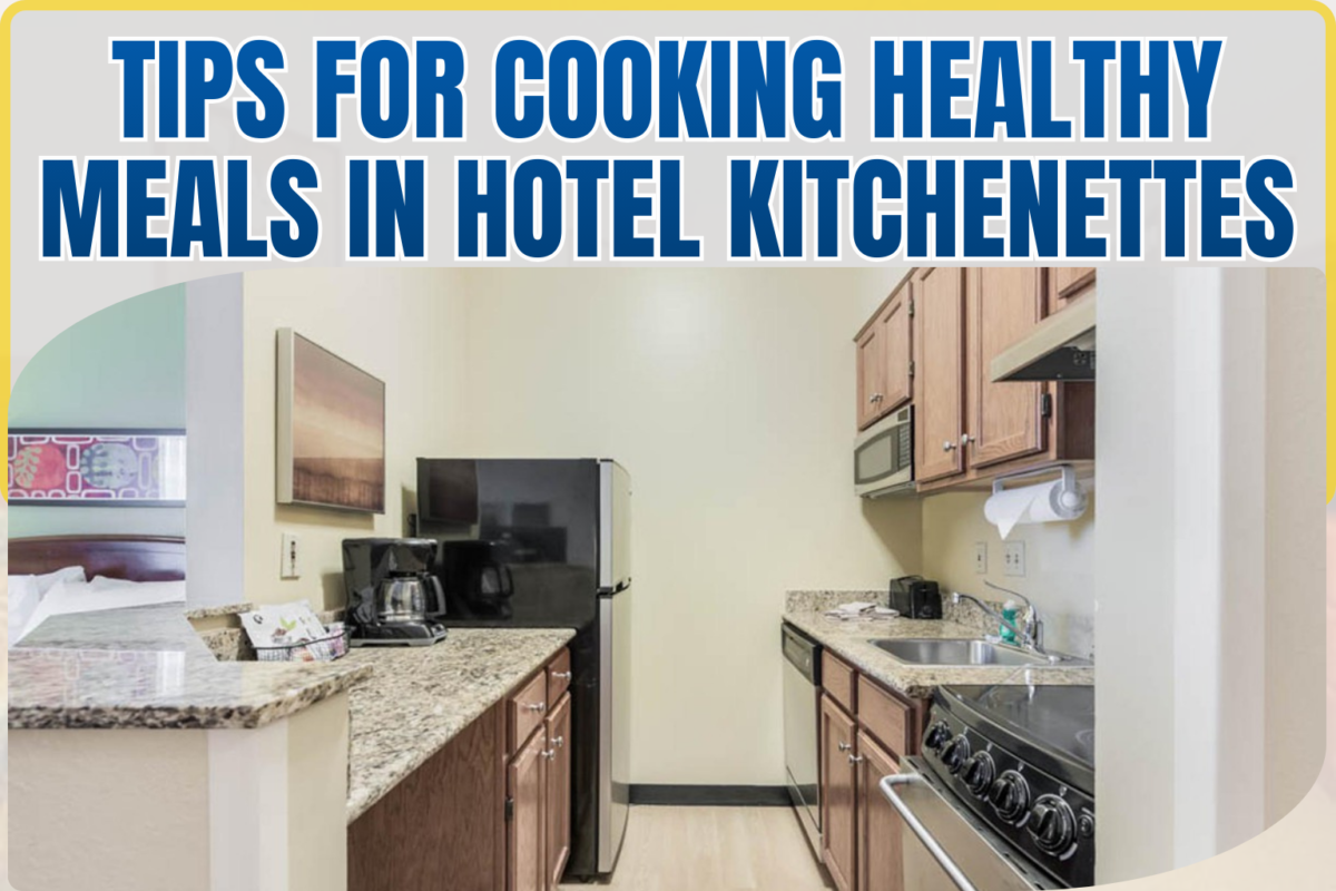 Tips for Cooking Healthy Meals in Hotel Kitchenettes