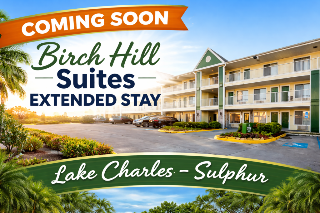 Birch Hill Suites Announces New Upcoming Extended Stay Property in Sulphur, Louisiana