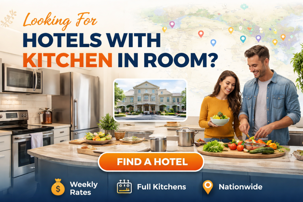 Looking For Hotels with Kitchen in Room? Discover the Best Extended Stay Hotels in the USA