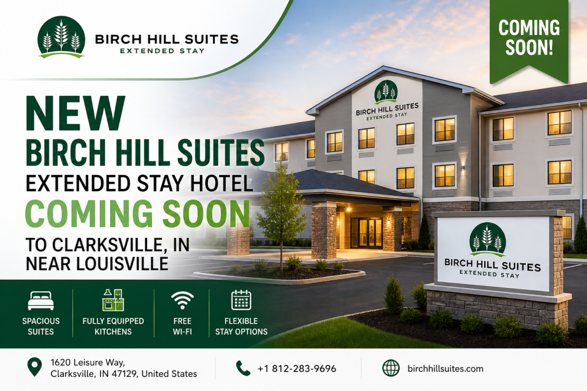 New Birch Hill Suites Extended Stay Hotel Coming Soon to Clarksville, IN Near Louisville